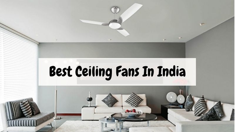 Best Ceiling Fans in India